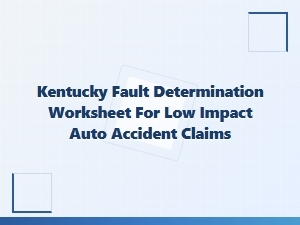 Kentucky Fault Determination Worksheet for Low-Impact Accidents